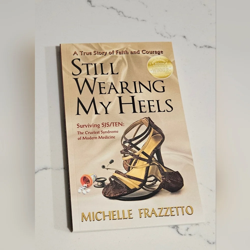 BOGO Still Wearing My Heels A True Story Of Faith And Courage Michelle Frazzetto